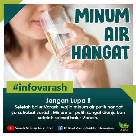 Mengapa Setelah Balur Varash Harus Minum Air Hangat?